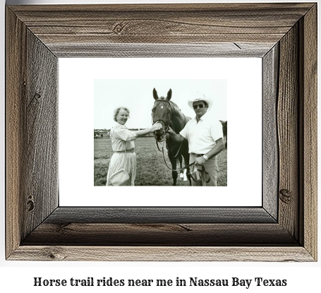 horse trail rides near me in Nassau Bay, Texas